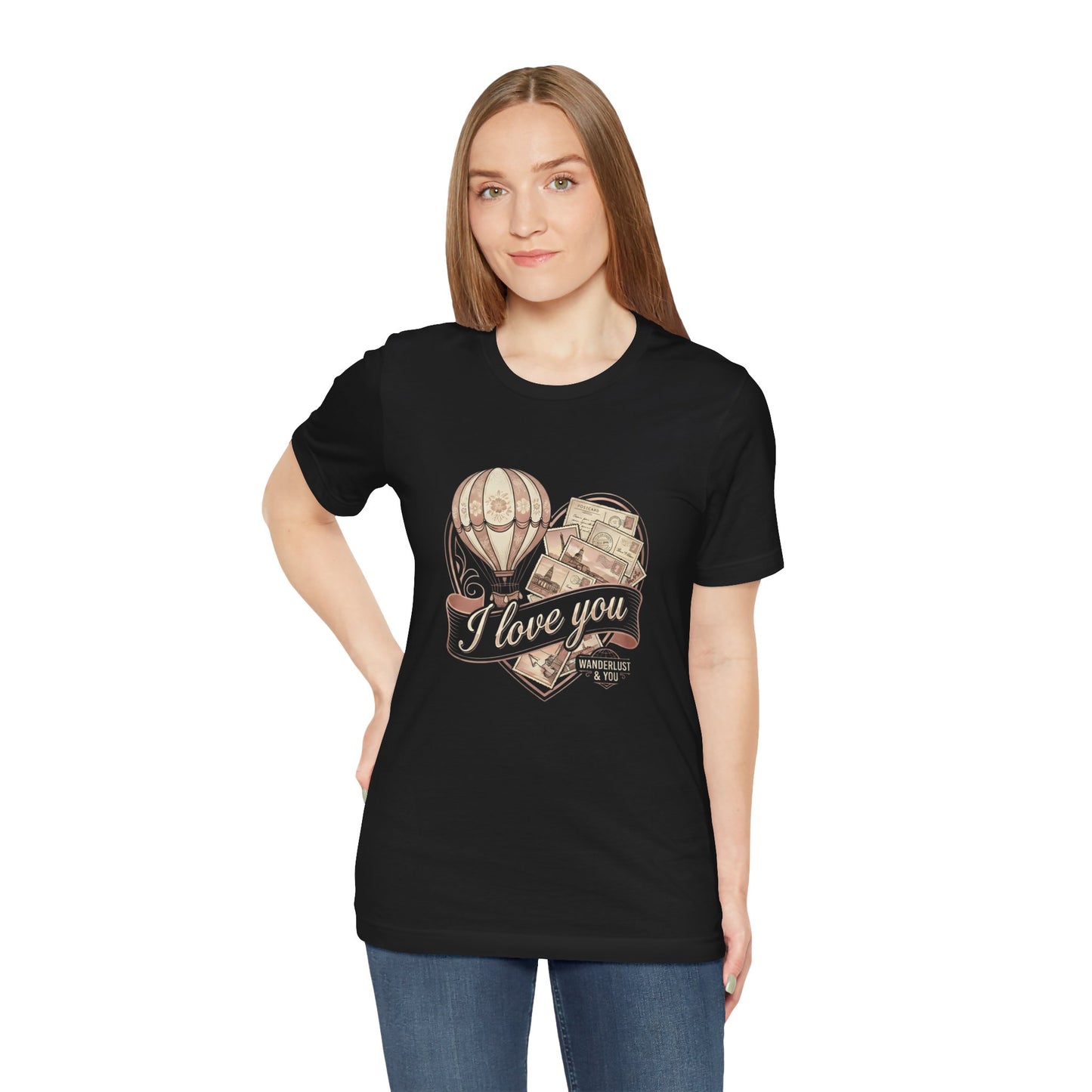 I Love You: Wanderlust and You (Unisex T-Shirt)