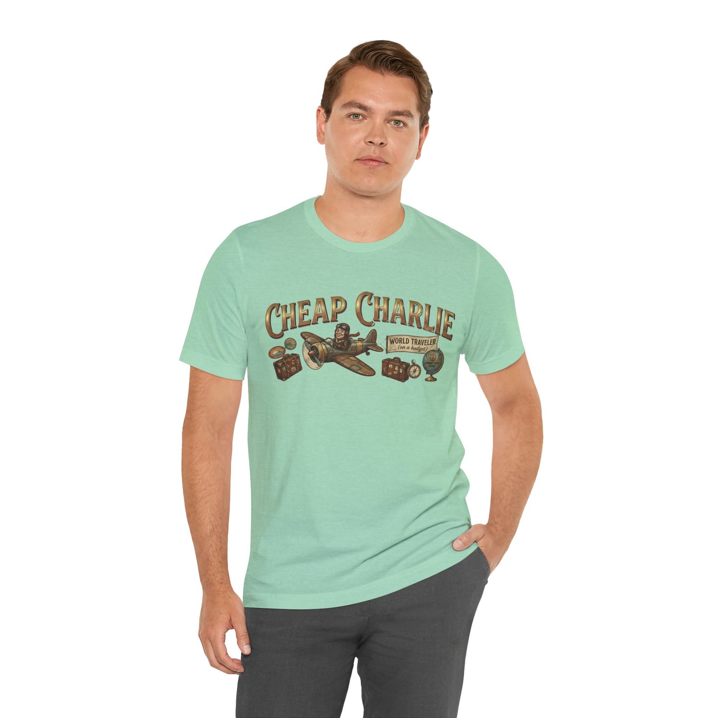 Cheap Charlie - World Traveler on a Budget (Unisex T-Shirt)