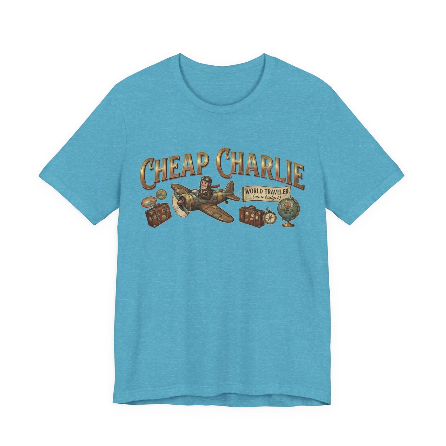 Cheap Charlie - World Traveler on a Budget (Unisex T-Shirt)