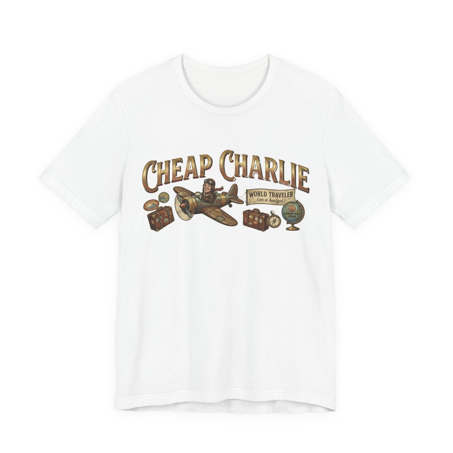Cheap Charlie - World Traveler on a Budget (Unisex T-Shirt)