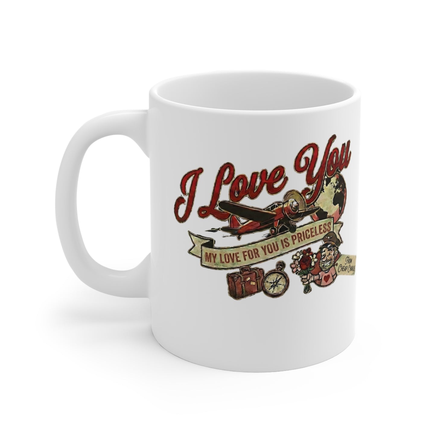I Love You - My Love for You is Priceless Mug