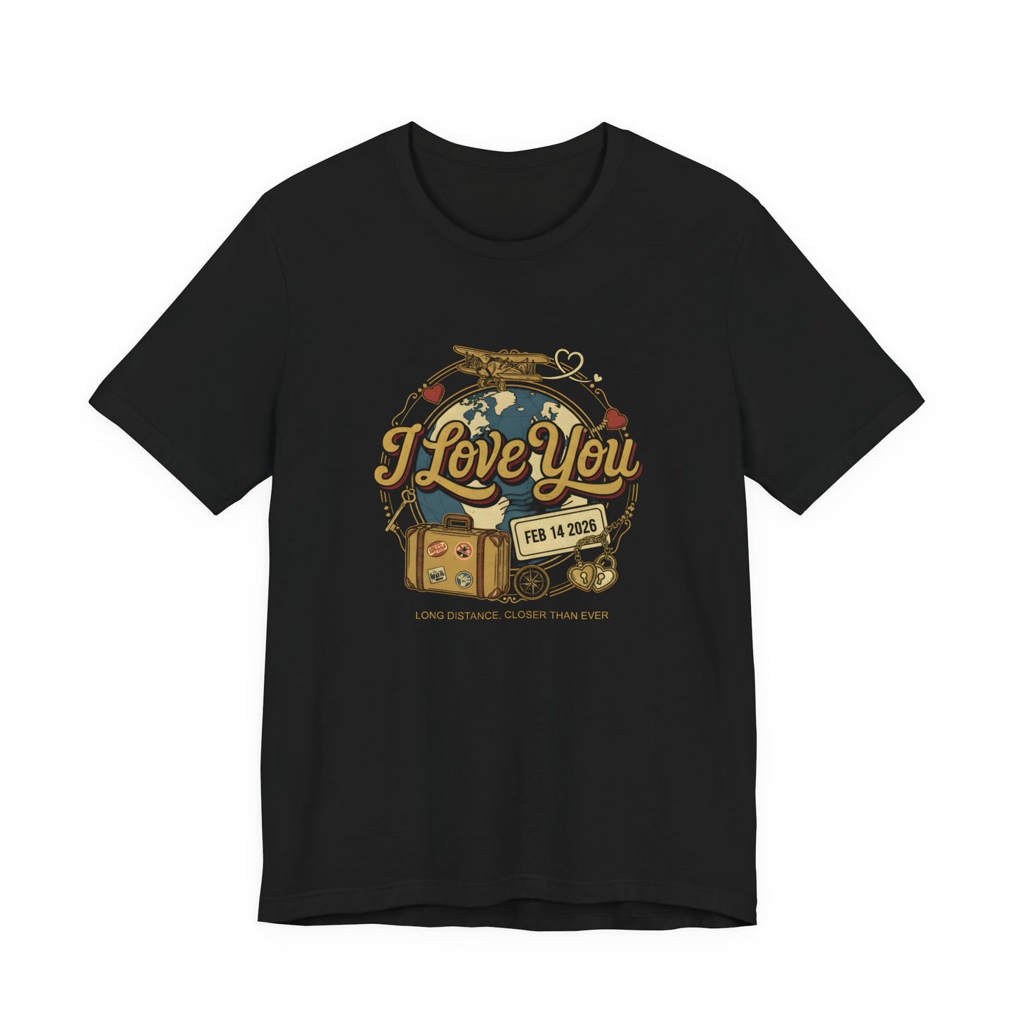 "I Love You" Long Distance Love (Unisex T-Shirt)