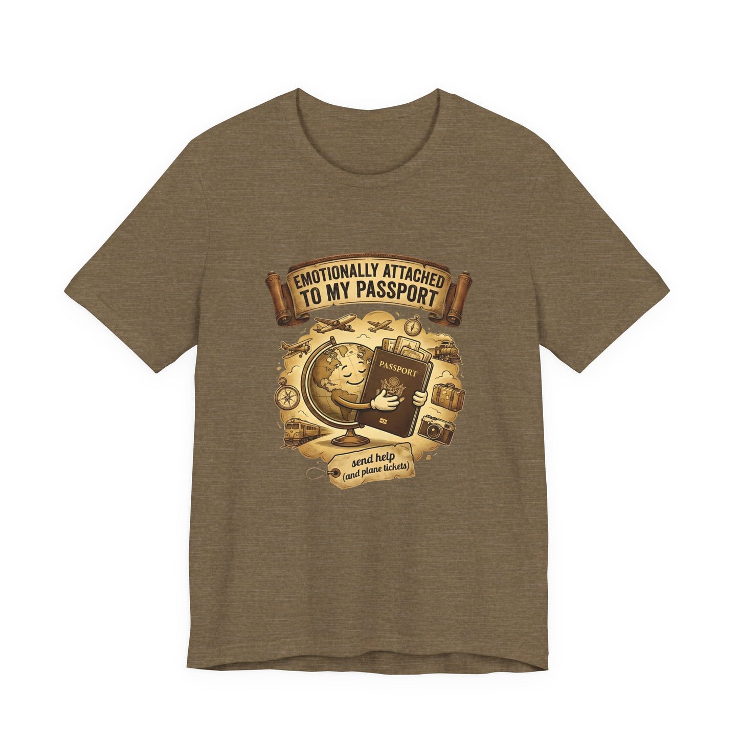 Emotionally Attached to My Passport (Unisex T-Shirt)