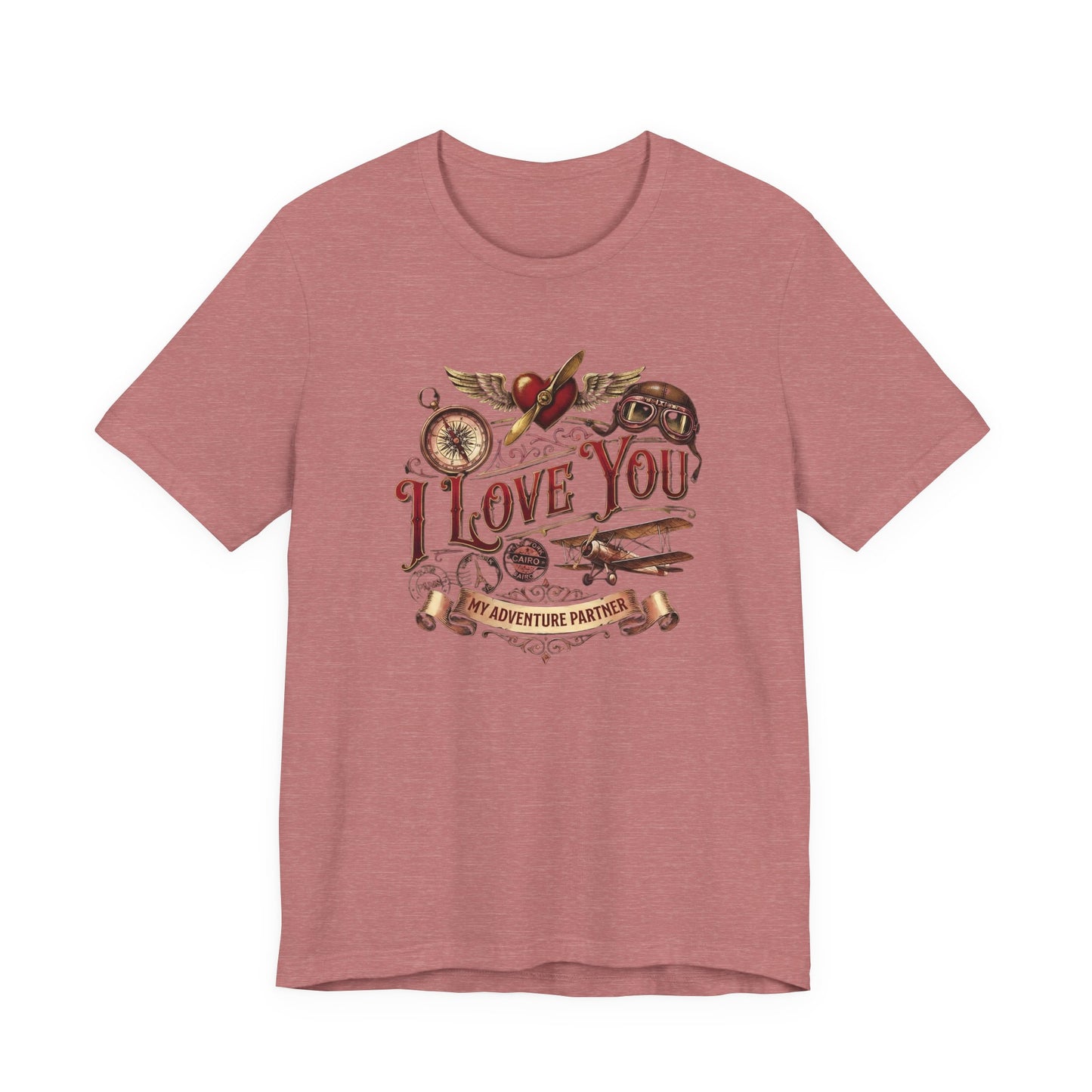 Adventure Themed Valentine's Day "I Love You My Adventure Partner" (Unisex T-Shirt)