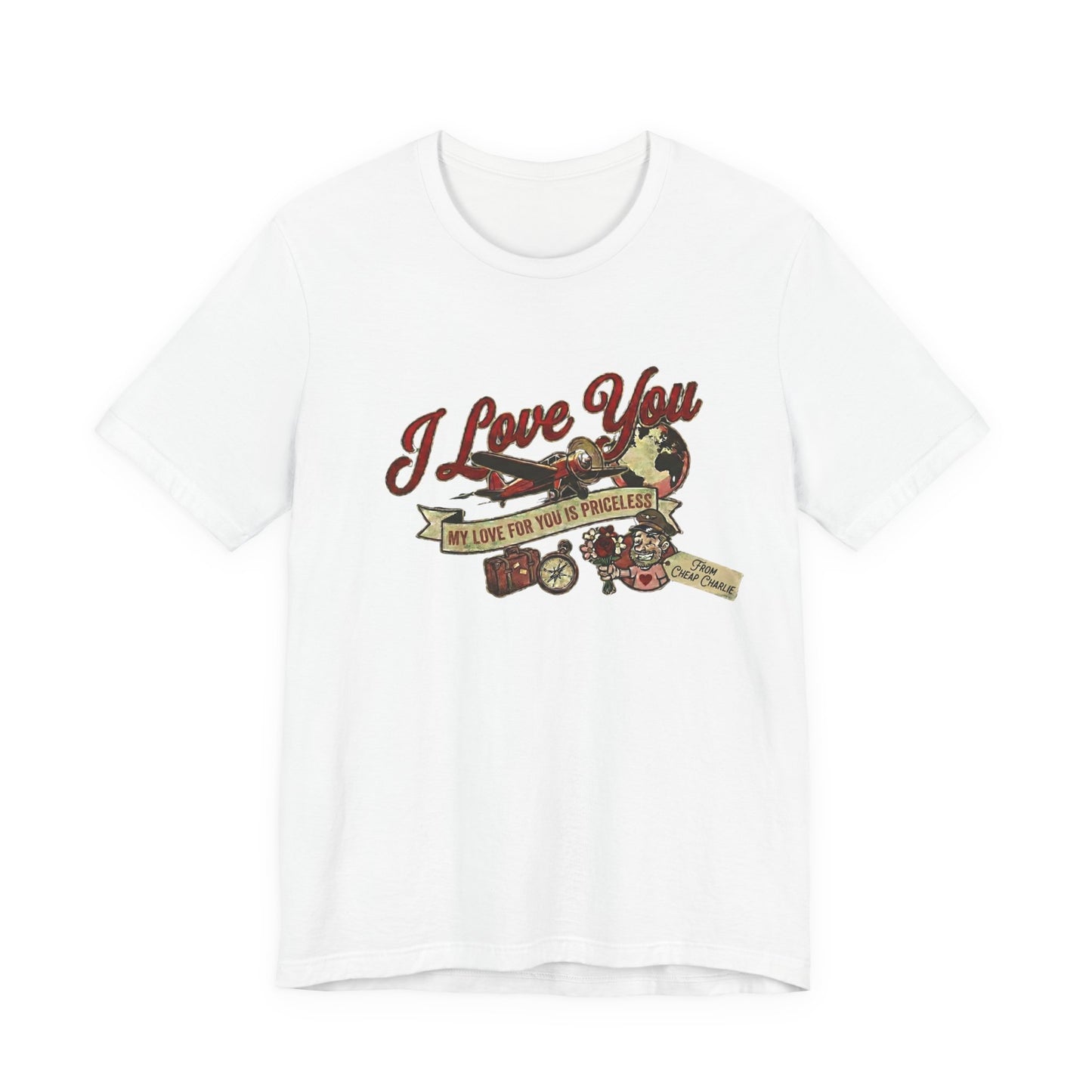 I Love You - My Love for You is Priceless (Unisex T-Shirt)